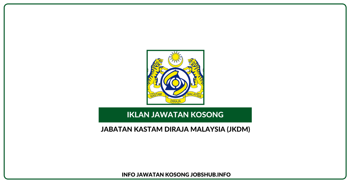 Jabatan Kastam Diraja Malaysia (JKDM)