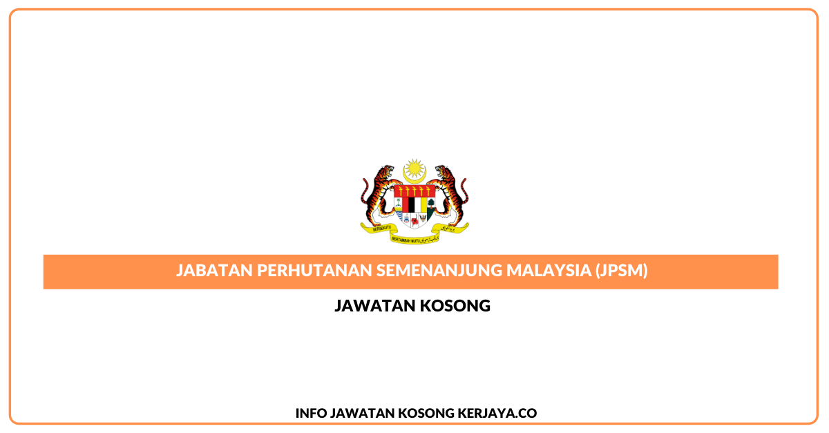 Jabatan Perhutanan Semenanjung Malaysia (JPSM)