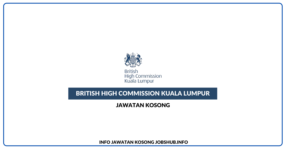 British High Commission Kuala Lumpur