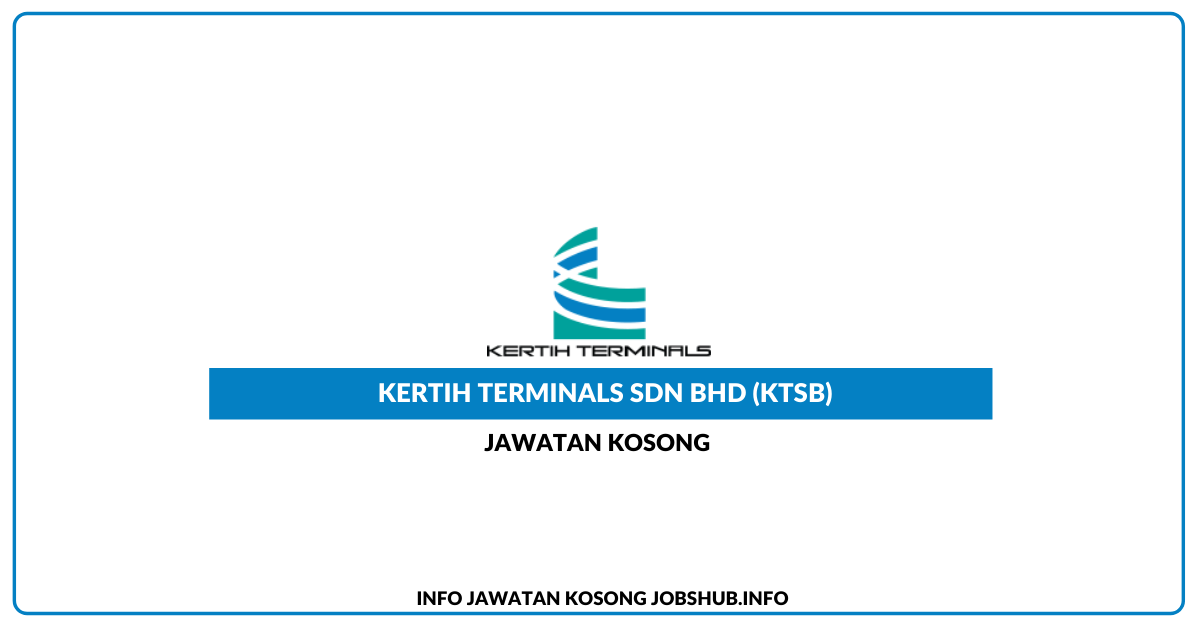 Kertih Terminal Sdn Bhd (KTSB)