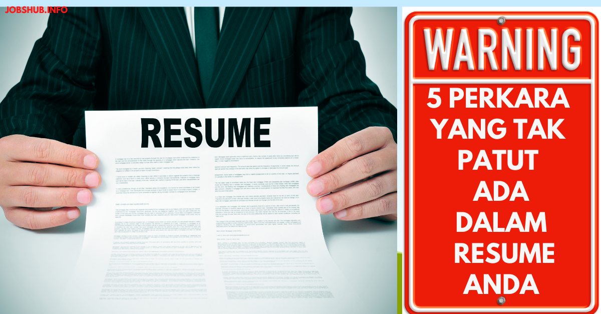 5 Perkara Yang Tak Patut Ada Dalam Resume Anda