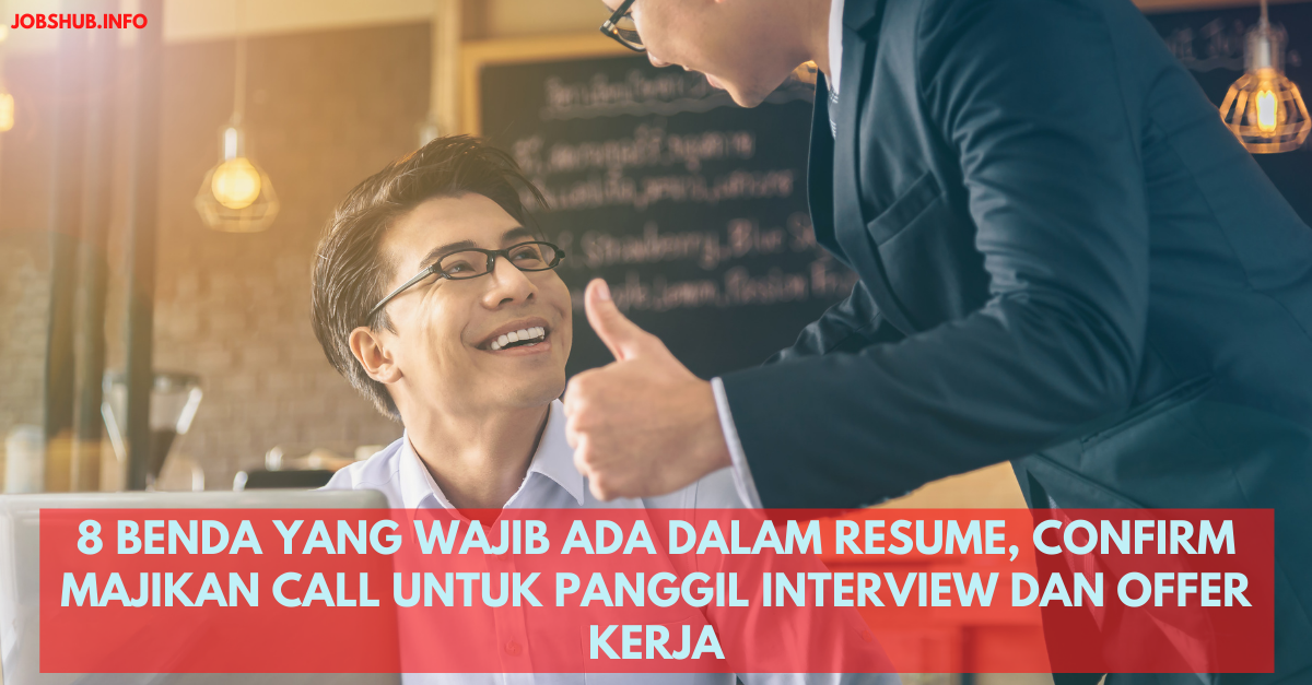 8 Benda Yang Wajib Ada Dalam Resume, Confirm Majikan Call Untuk Panggil Interview Dan Offer Kerja