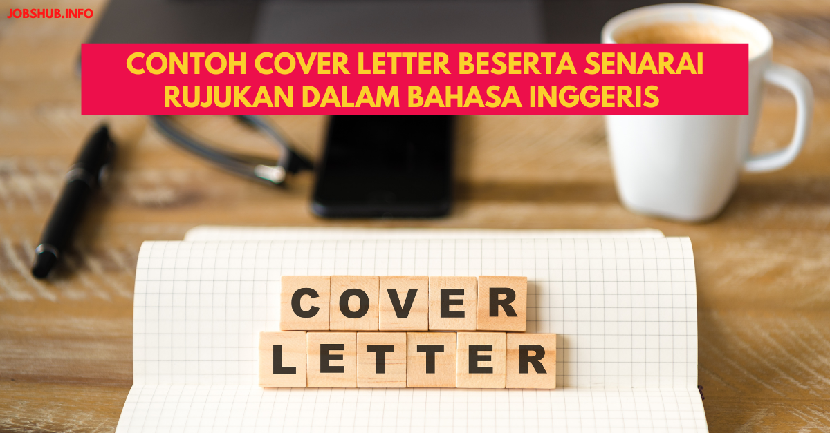 Contoh Cover Letter Beserta Senarai Rujukan Dalam Bahasa Inggeris