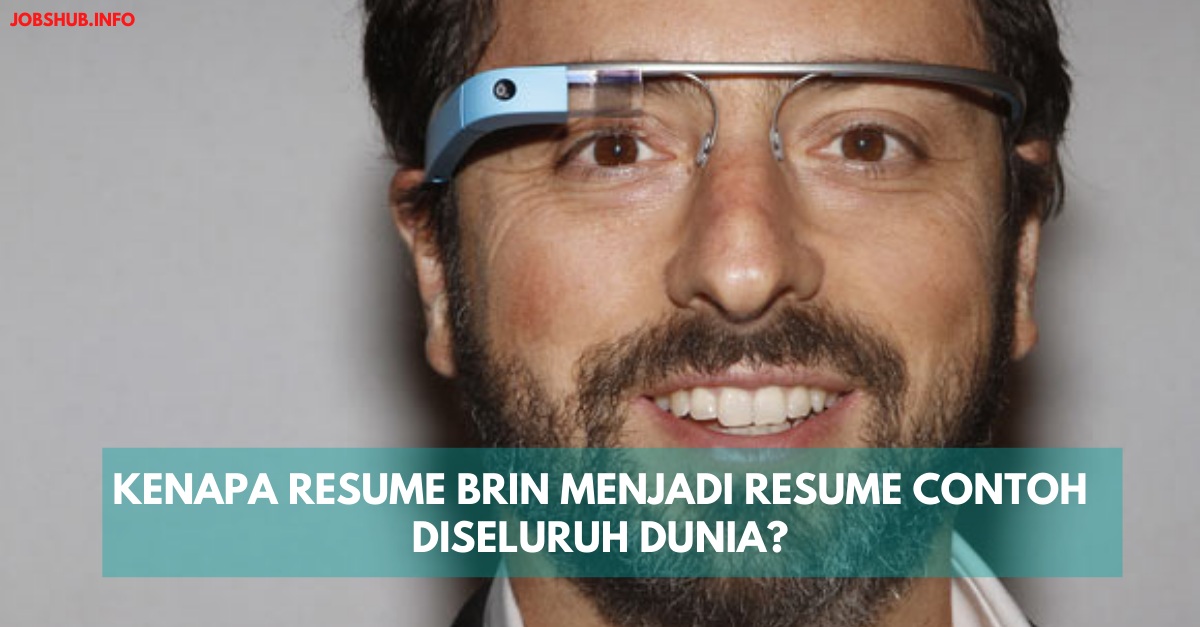 Kenapa Resume BRIN Menjadi Resume Contoh Diseluruh Dunia?