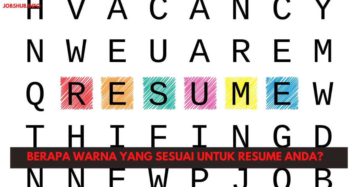 Berapa Warna Yang Sesuai Untuk Resume Anda?