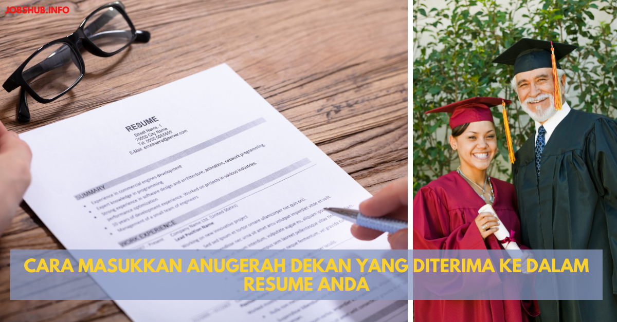 Cara Masukkan Anugerah Dekan Yang Diterima Ke Dalam Resume Anda