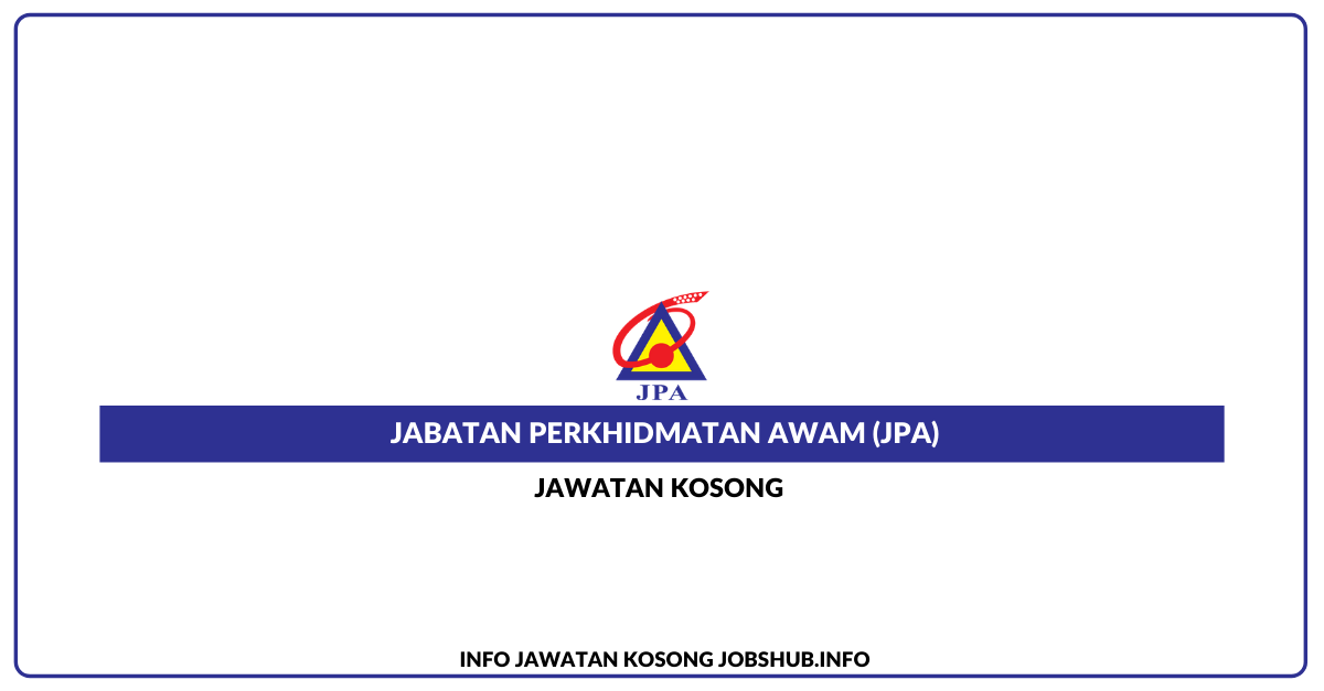 Jabatan Perkhidmatan Awam (JPA)