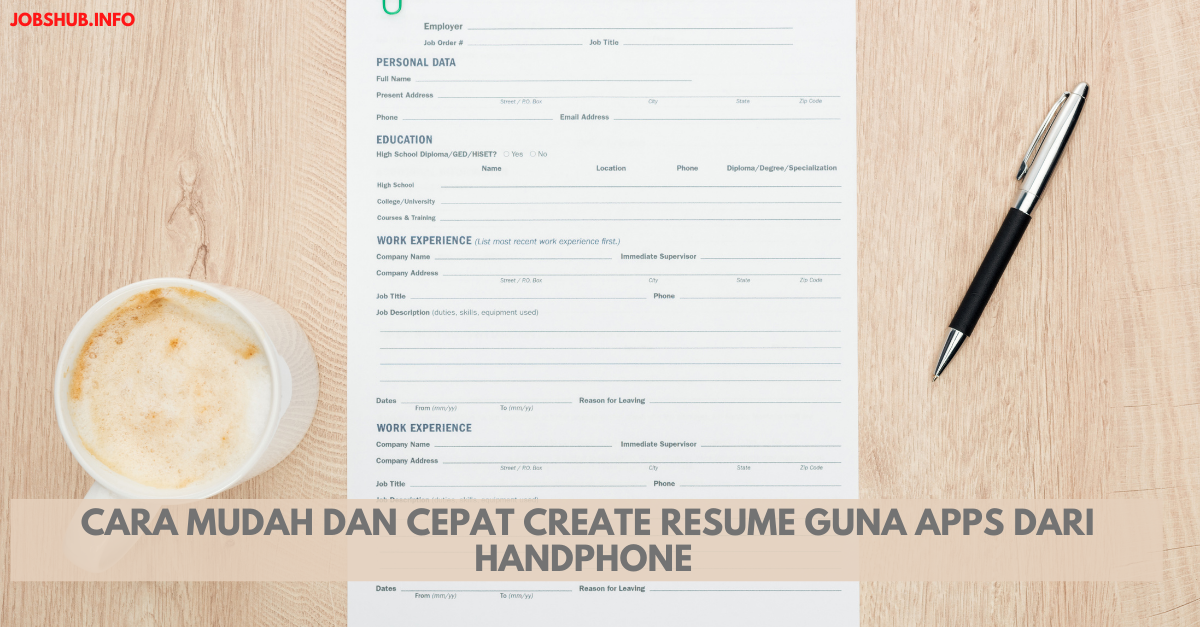 Cara Mudah Dan Cepat Create Resume Guna Apps Dari Handphone