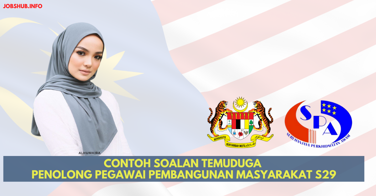 Contoh Soalan Temuduga Penolong Pegawai Pembangunan Masyarakat S29