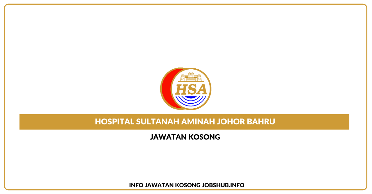 Hospital Sultanah Aminah Johor Bahru