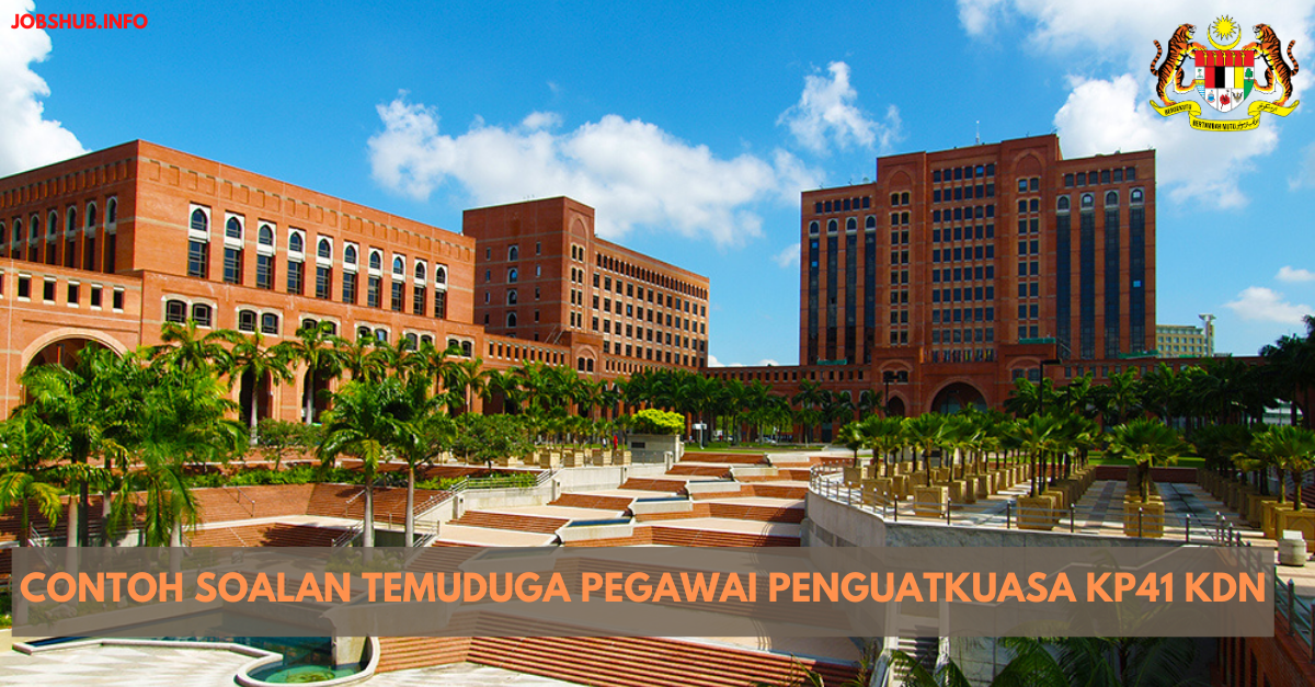 Contoh Soalan Temuduga Pegawai Penguatkuasa KP41 KDN