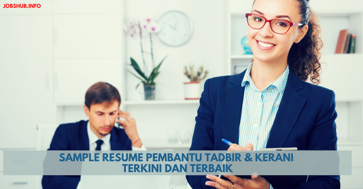 Sample Resume Pembantu Tadbir & Kerani Terkini Dan Terbaik