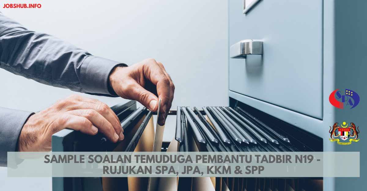 Sample Soalan Temuduga Pembantu Tadbir N19 – Rujukan SPA, JPA, KKM & SPP