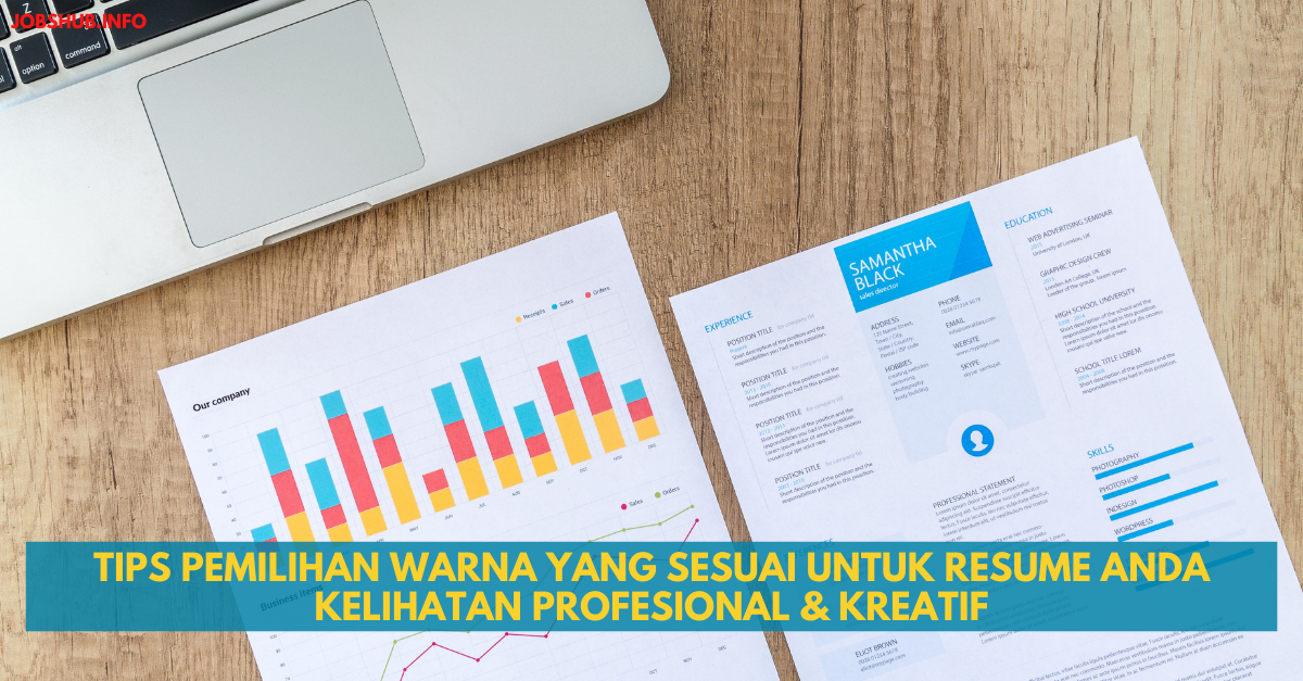 Tips Pemilihan Warna Yang Sesuai Untuk Resume Anda Kelihatan Profesional & Kreatif