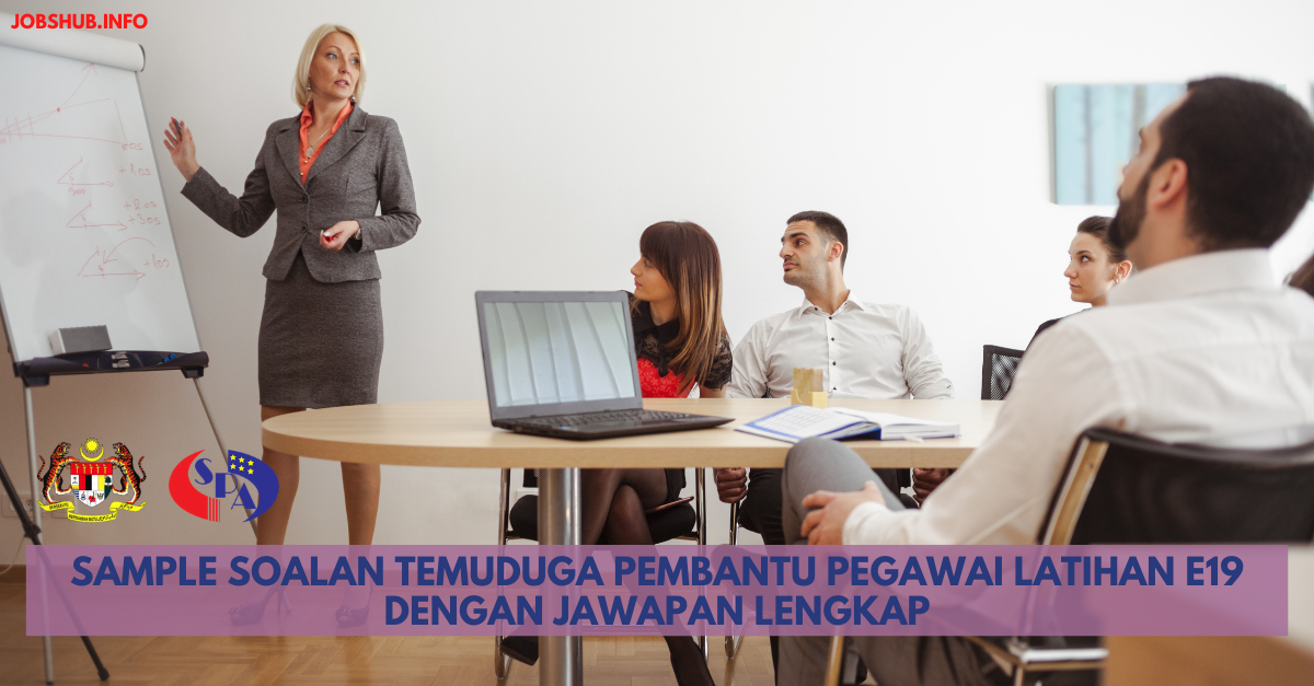 Sample Soalan Temuduga Pembantu Pegawai Latihan E19 Dengan Jawapan Lengkap
