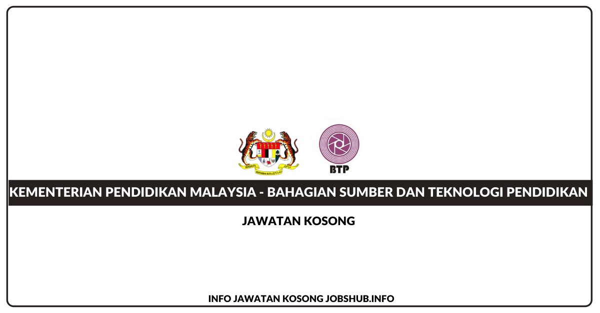 Kementerian Pendidikan Malaysia – Bahagian Sumber Dan Teknologi Pendidikan