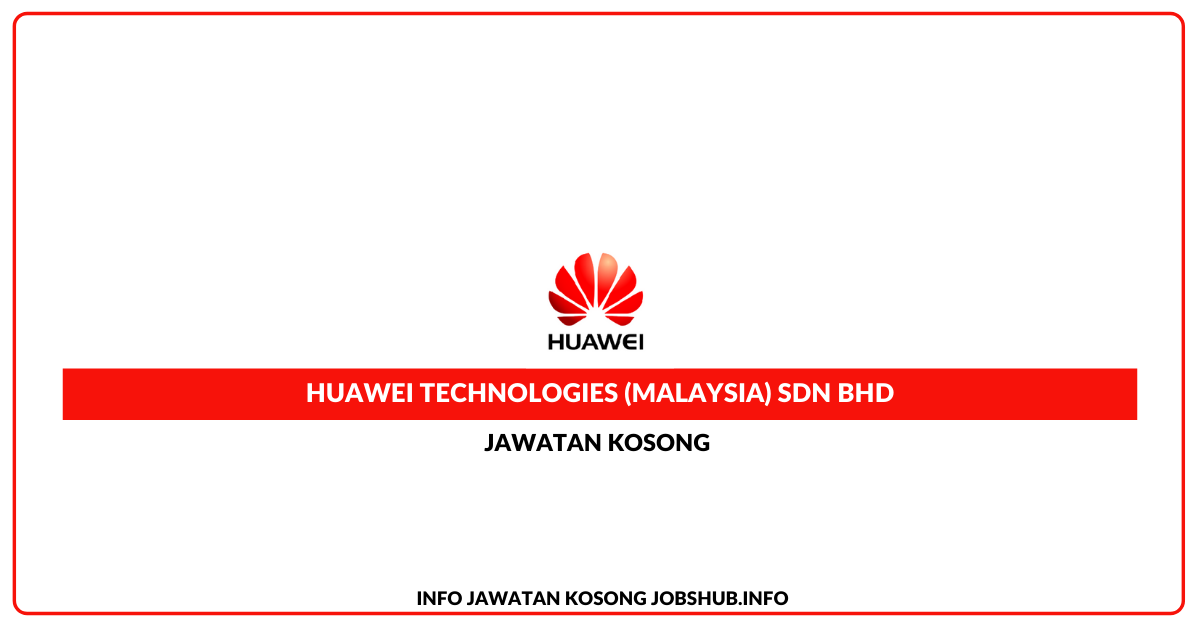 Huawei Technologies (Malaysia) Sdn Bhd