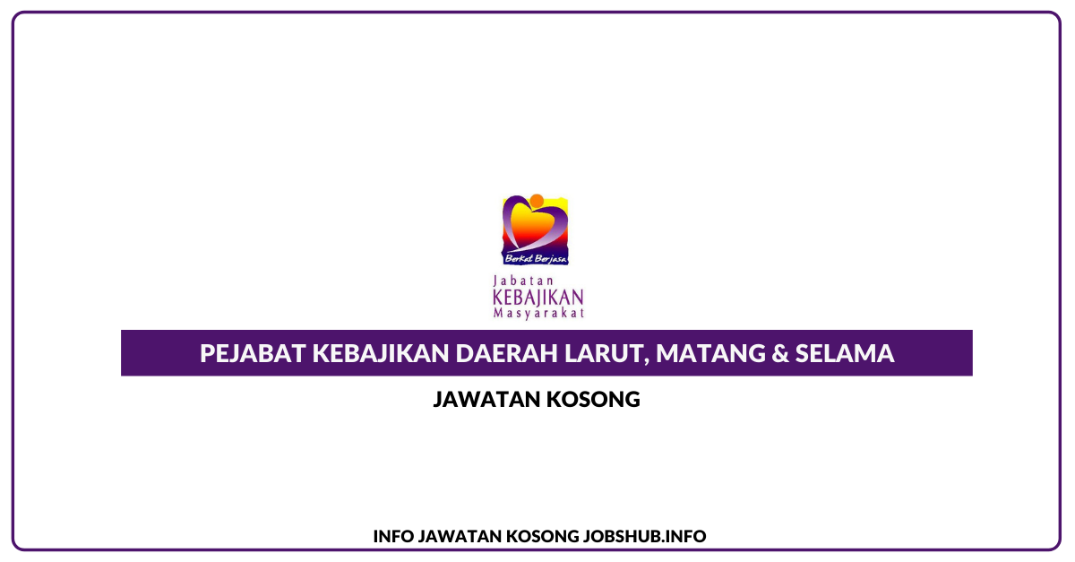 Pejabat Kebajikan Daerah Larut, Matang & Selama 