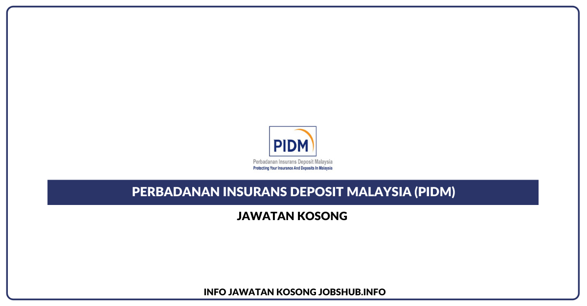 Perbadanan Insurans Deposit Malaysia (PIDM)