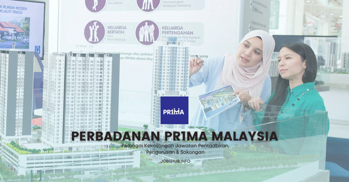 Perbadanan PR1MA Malaysia / Pelbagai Jawatan Ditawarkan