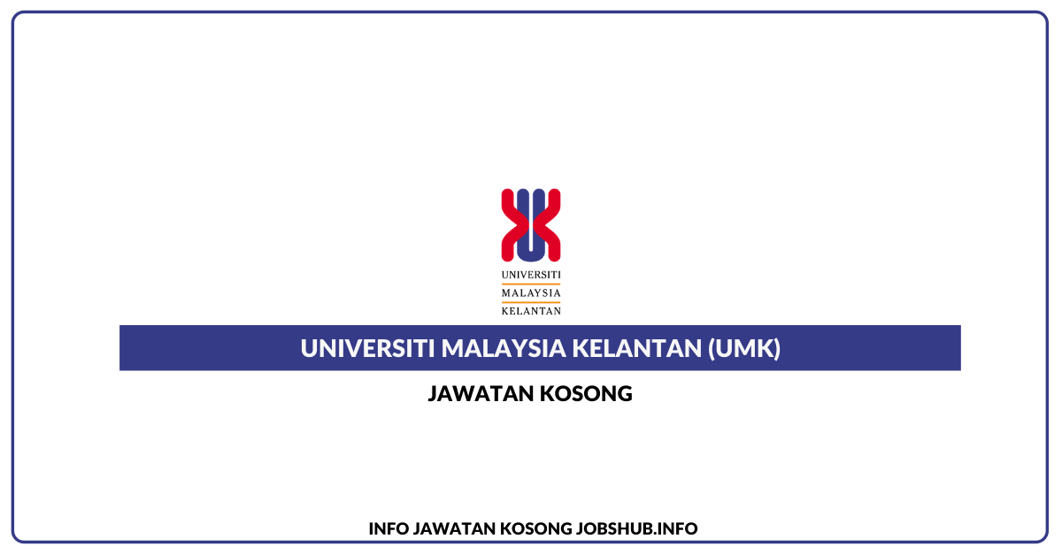 Universiti Malaysia Kelantan (UMK)