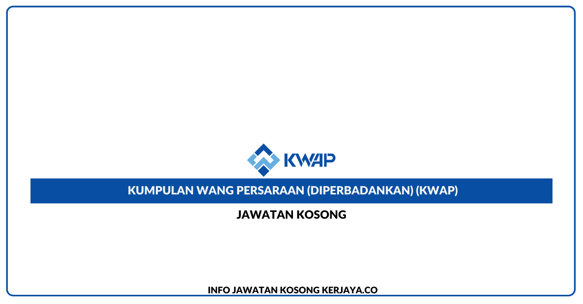 Kumpulan Wang Persaraan (Diperbadankan) (KWAP)