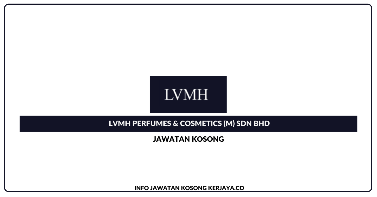 LVMH Perfumes & Cosmetics (M) Sdn Bhd
