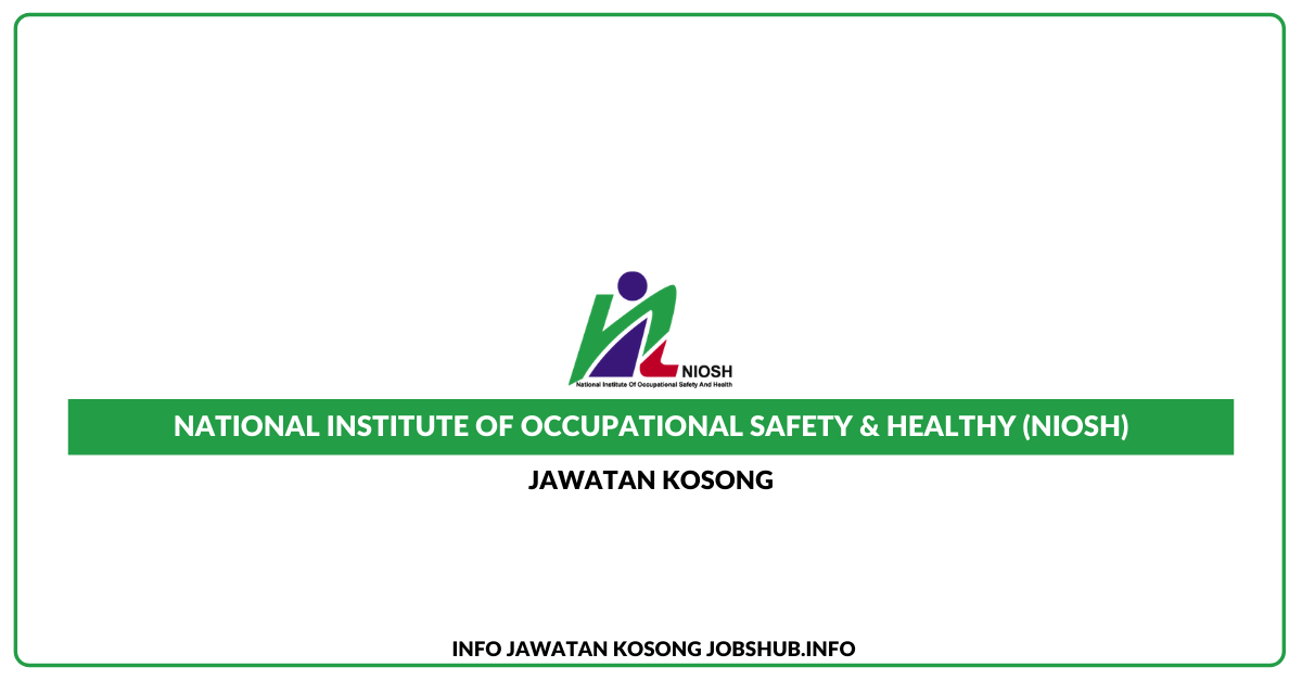 National Institute Of Occupational Safety & Healthy (NIOSH)