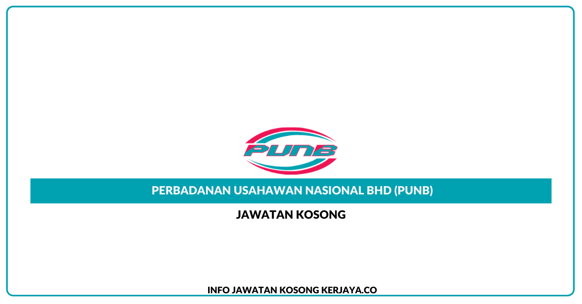 Perbadanan Usahawan Nasional Bhd (PUNB)