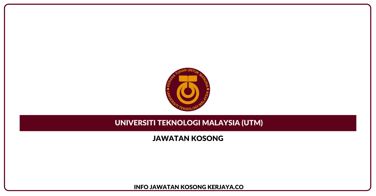 Universiti Teknologi Malaysia (UTM)