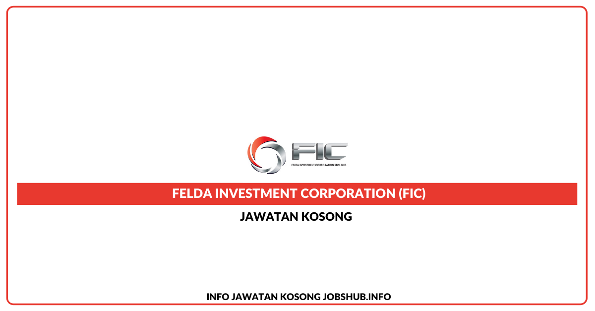 Felda Investment Corporation (FIC)