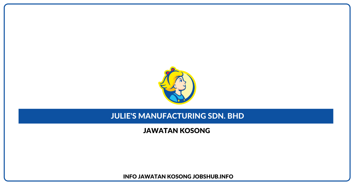 Julie’s Manufacturing Sdn. Bhd