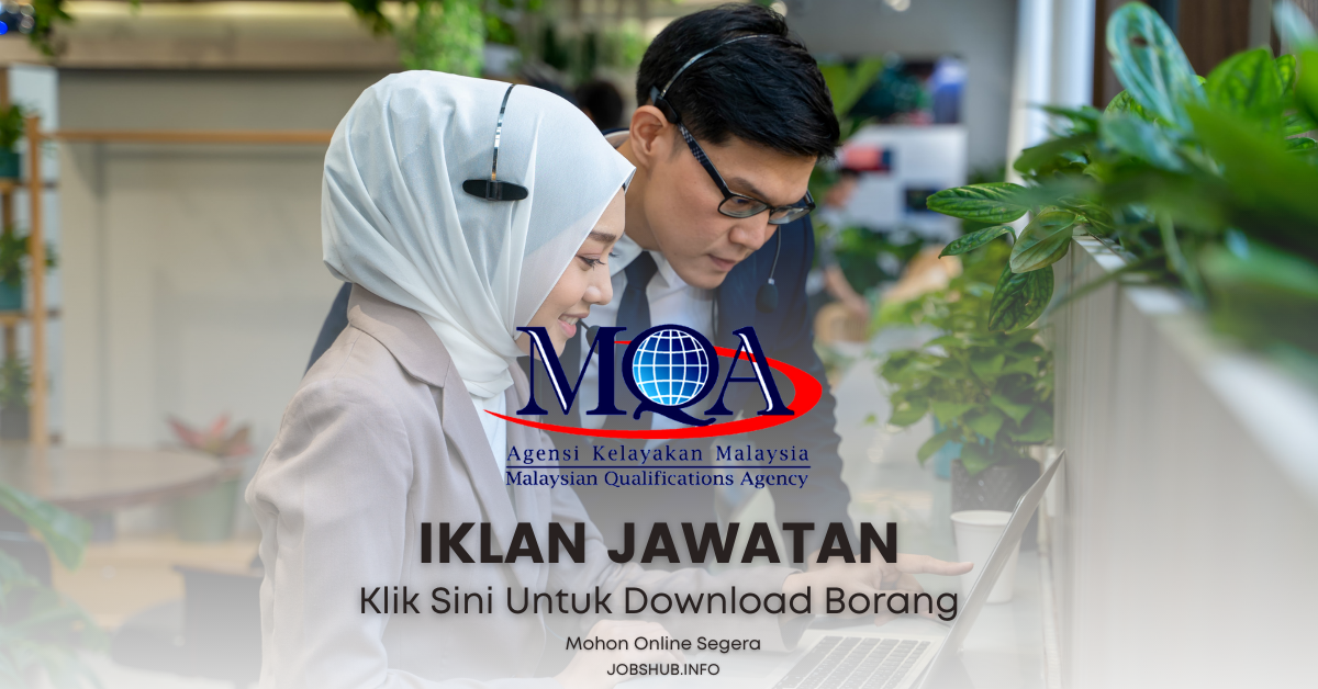 Agensi Kelayakan Malaysia (MQA) / 20 Kekosongan Jawatan Pekerja Sambilan Harian (PSH)