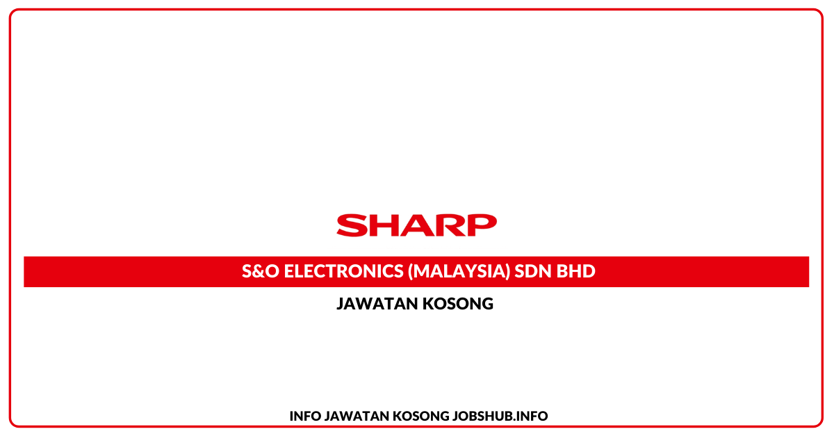 S&O Electronics (Malaysia) Sdn Bhd