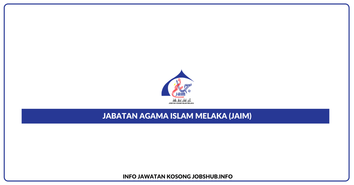 Jabatan Agama Islam Melaka (JAIM)