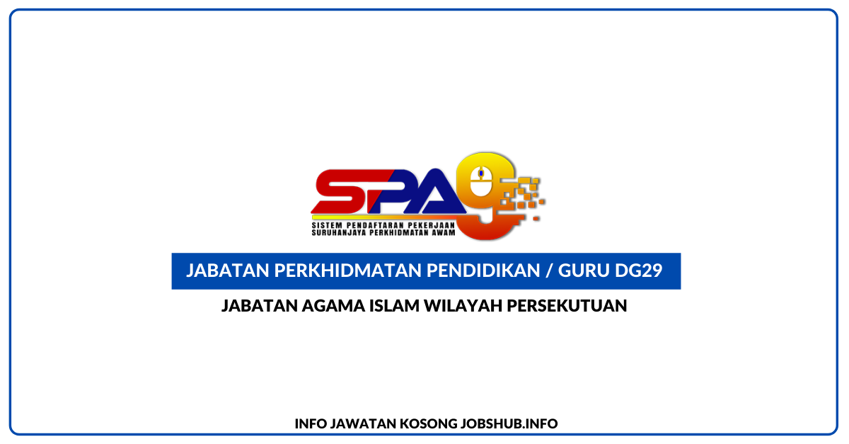 Jabatan Perkhidmatan Pendidikan / Guru DG29. Permohonan Melalui Portal SPA9