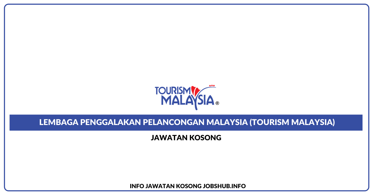 Lembaga Penggalakan Pelancongan Malaysia (Tourism Malaysia)