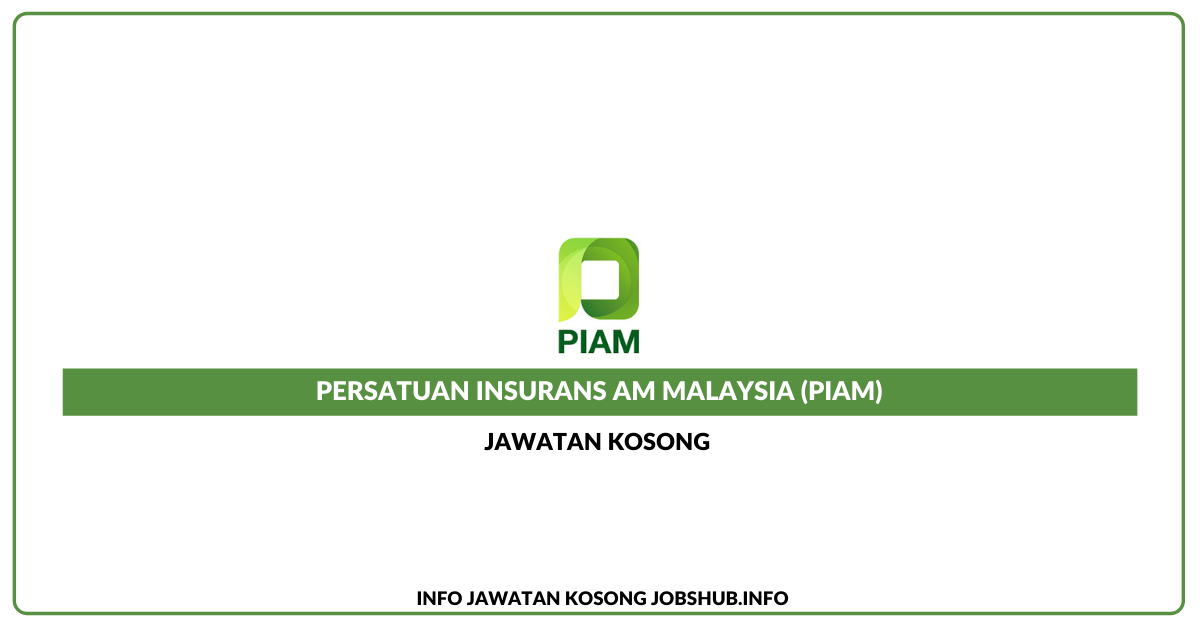 Persatuan Insurans Am Malaysia (PIAM)