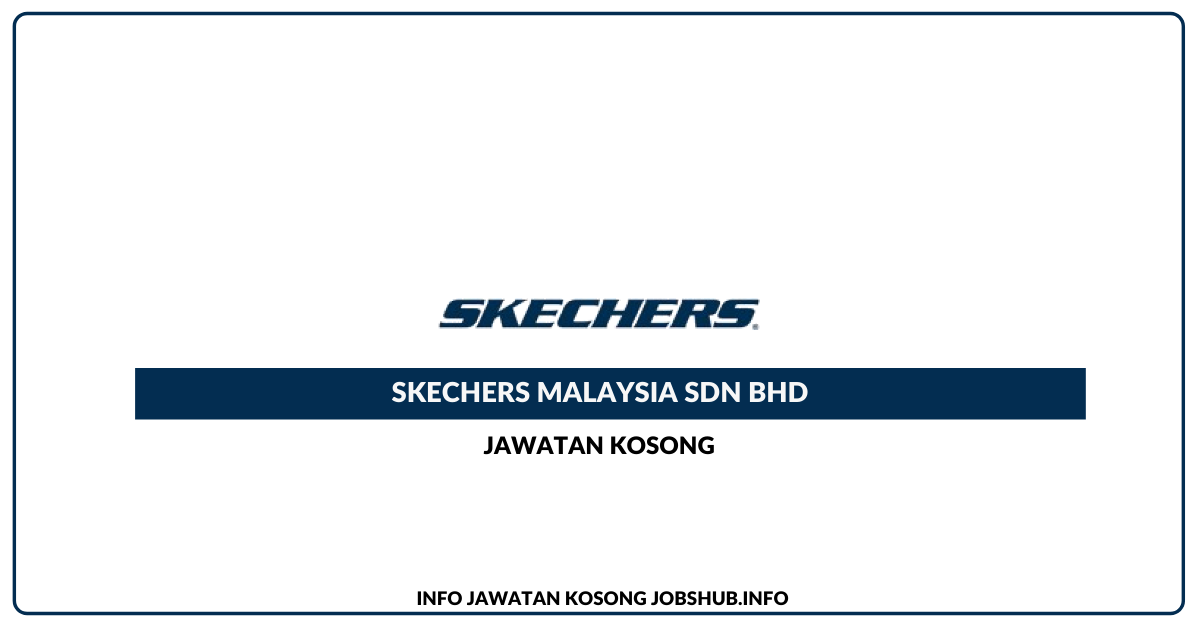 Skechers Malaysia Sdn Bhd