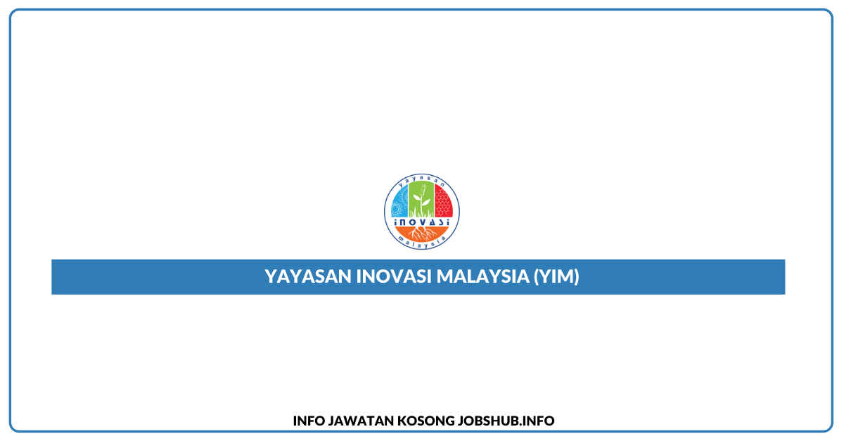 Yayasan Inovasi Malaysia (YIM)