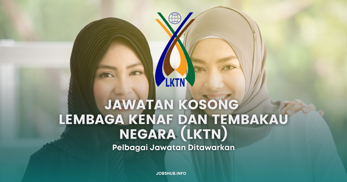 Lembaga Kenaf Dan Tembakau Negara (LKTN) Pelbagai Jawatan