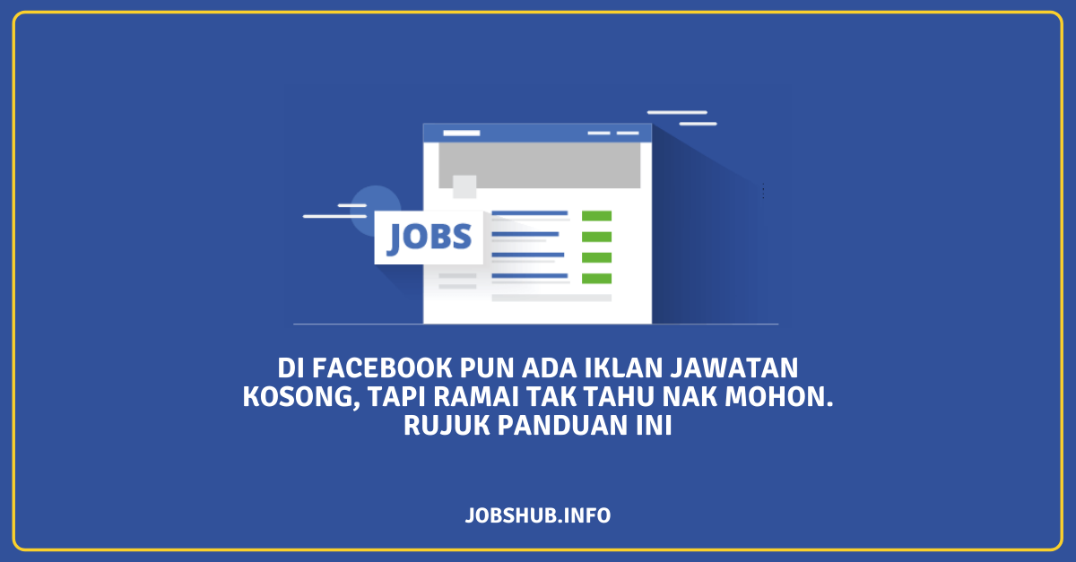 Di Facebook Pun Ada Iklan Jawatan Kosong, Tapi Ramai Tak Tahu Nak Mohon