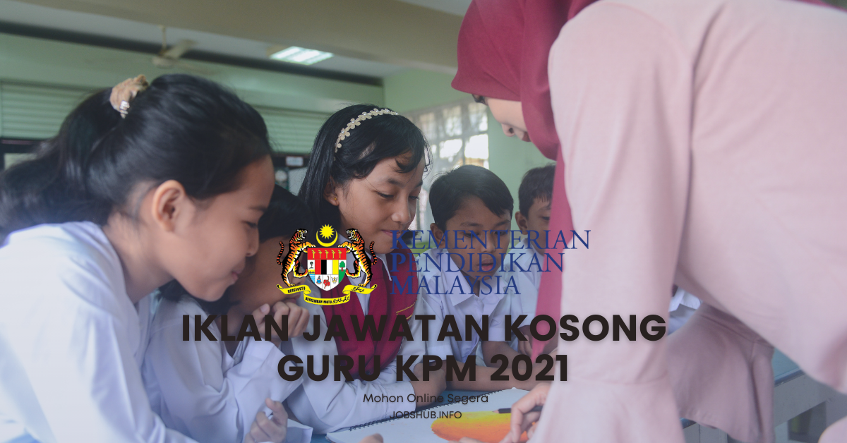 Kementerian Pendidikan Malaysia (KPM) / Kekosongan Pembantu Guru MYPG