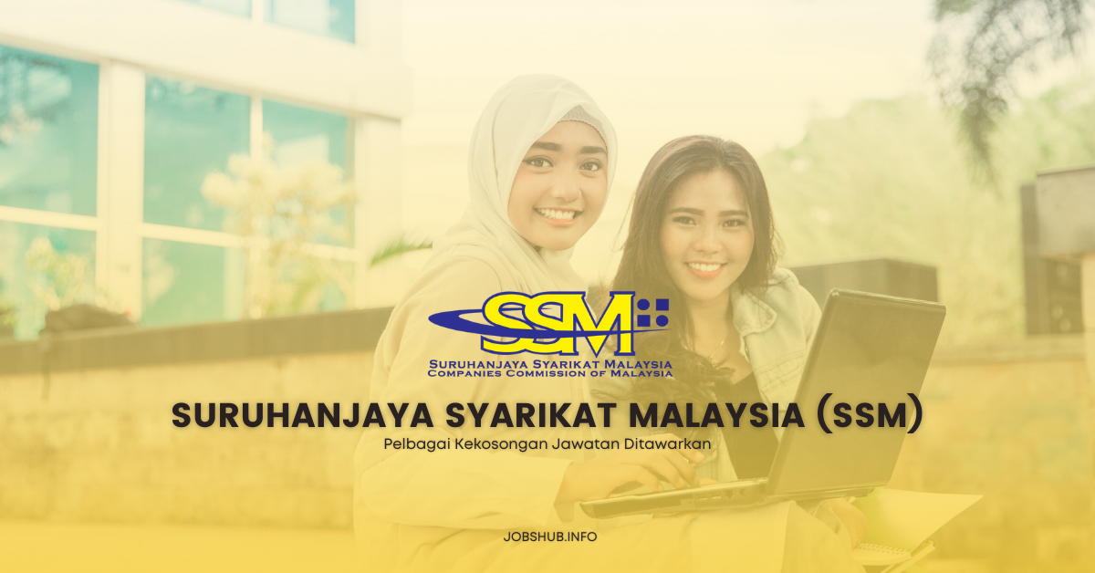 Suruhanjaya Syarikat Malaysia (SSM) / Kekosongan Pembantu Tadbir (SSM Customer Care Assistant)