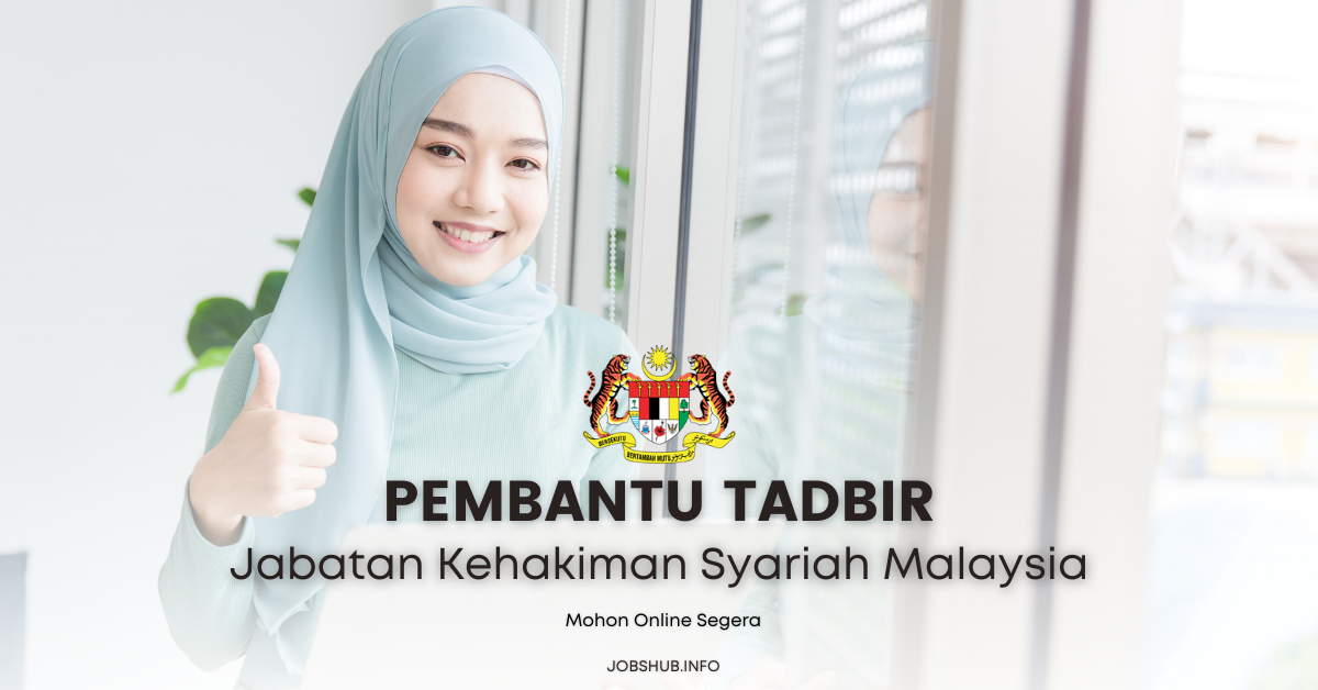 Pembantu Tadbir Skim Personel MySTEP Jabatan Kehakiman Syariah Malaysia
