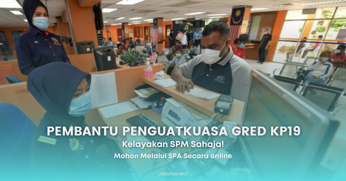 Jabatan Pengangkutan jalan (JPJ) / 200 Kekosongan Gred SPM Ambilan Seluruh Negeri Bagi Tahun 2022