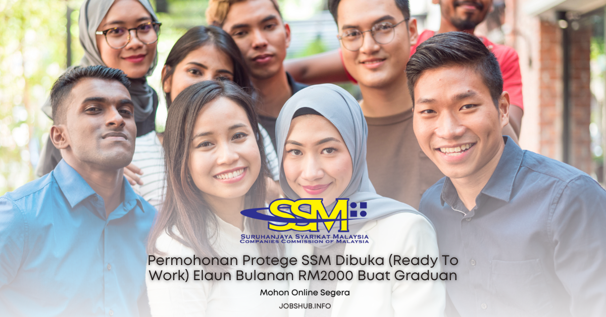 Permohonan Protege SSM Dibuka (Ready To Work) Elaun Bulanan RM2000 Buat Graduan