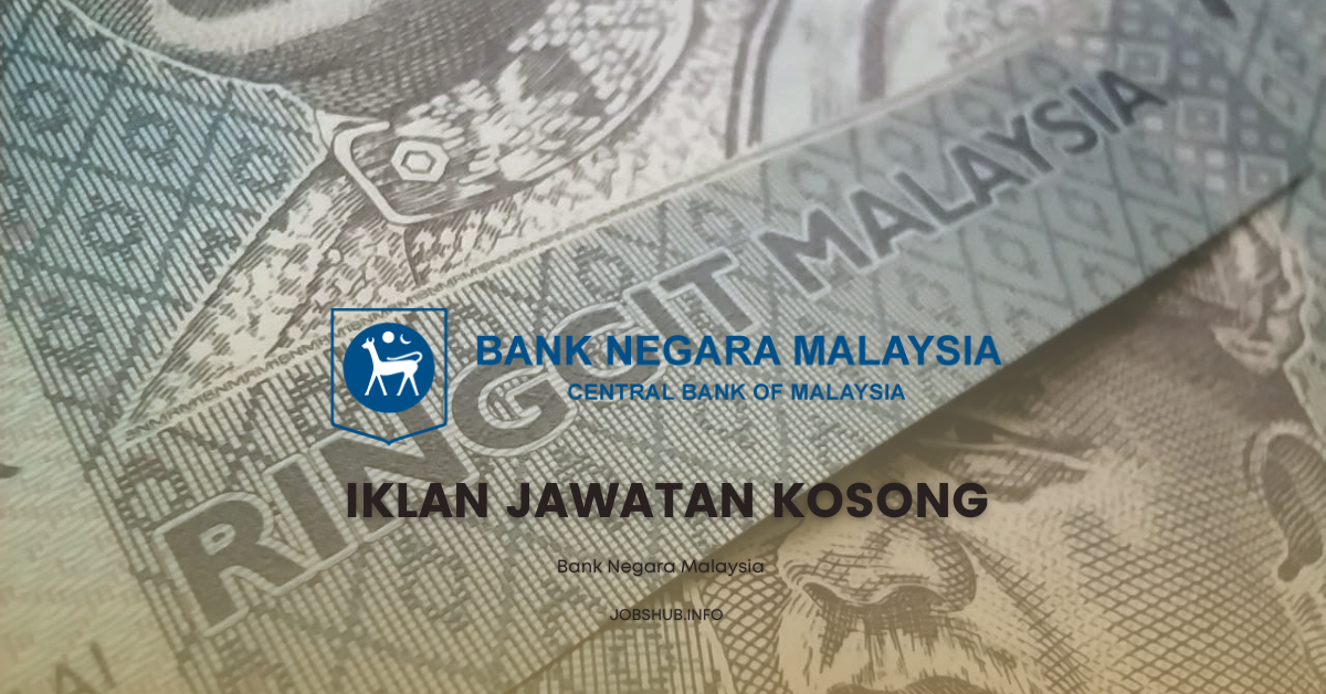 Bank Negara Malaysia / Kekosongan Polis Bantuan Konstabel