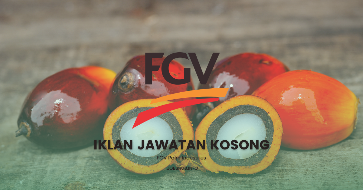 FGV Palm Industries / Kekosongan Petugas Bergaji Hari