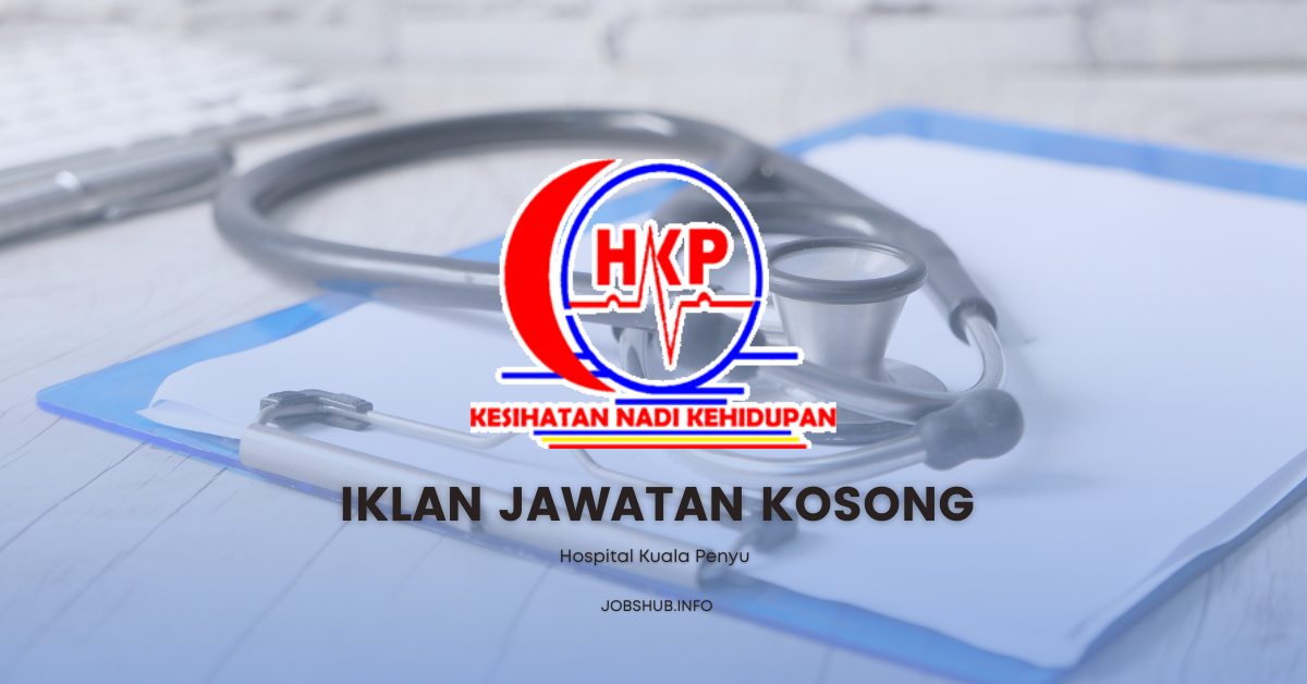 Hospital Kuala Penyu / Kekosongan Personel MyStep